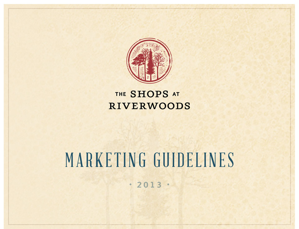 Shops at Riverwoods Marketing Guidelines Design Sampl